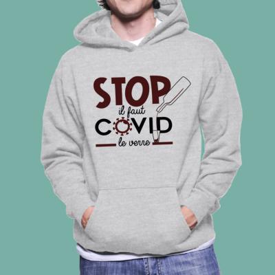 SWEAT "STOP IL FAUT COVID LE VERRE"