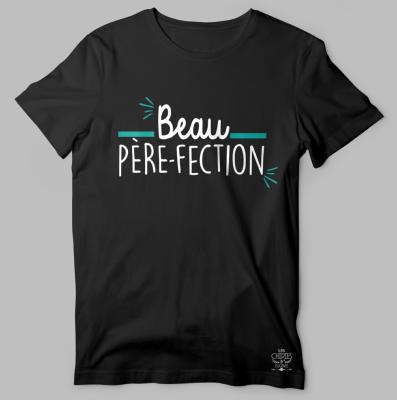 TEE-SHIRT  "BEAU PERE-FECTION"