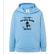 SWEAT ENFANT " LA VIE EST PLUS BELLE EN MOTO"