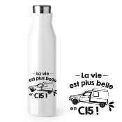 BOUTEILLE ISOTHERME "LA VIE EST PLUS BELLE EN C15"