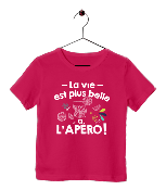 TEE SHIRT "LA VIE EST PLUS BELLE À L'APÉRO"