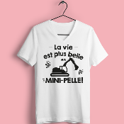 T-SHIRT  "LA VIE EST PLUS BELLE EN MINI-PELLE"