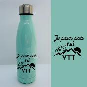 BOUTEILLE ISOTHERME "JE PEUX PAS J’AI VTT"