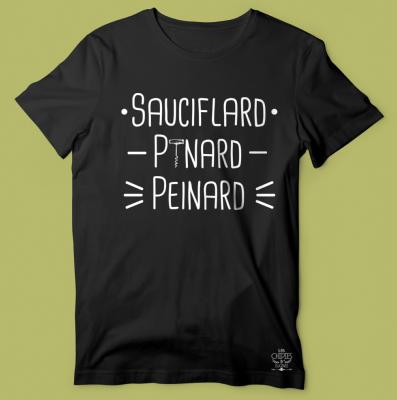 TEE-SHIRT "SAUCIFLARD PINARD PEINARD"