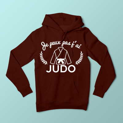 HOODIES  " JE PEUX PAS J'AI JUDO"