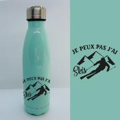 BOUTEILLE ISOTHERME "JE PEUX PAS J’AI SKIS"