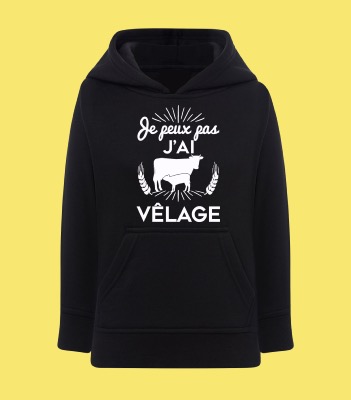 SWEAT ENFANT " JE PEUX PAS J'AI VELAGE"