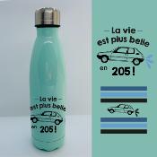 BOUTEILLE ISOTHERME "LA VIE EST PLUS BELLE EN 205"
