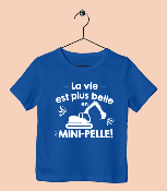 TEE SHIRT "LA VIE EST PLUS BELLE EN MINI-PELLE"