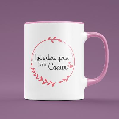 MUG "LOIN DES YEUX PRES DU CŒUR"