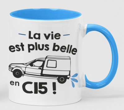 MUG "LA VIE EST PLUS BELLE EN C15"