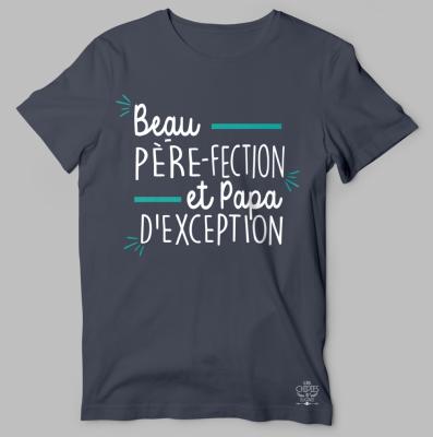 TEE-SHIRT  "BEAU PERE-FECTION ET PAPA D'EXCEPTION"