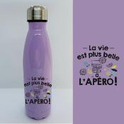 BOUTEILLE ISOTHERME "LA VIE EST PLUS BELLE À L’APÉRO"