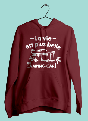 SWEAT "LA VIE EST PLUS BELLE EN CAMPING CAR"