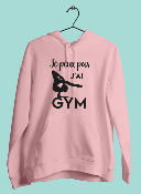 SWEAT "JE PEUX PAS J'AI GYM" (POUTRE)