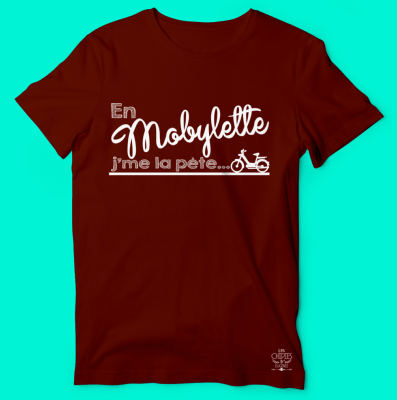 TEE-SHIRT "EN MOBYLETTE J'ME LA PÈTE"