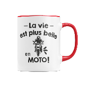 MUG "LA VIE EST PLUS BELLE EN MOTO"