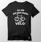 T-SHIRT  "LA VIE EST PLUS BELLE EN VÉLO"