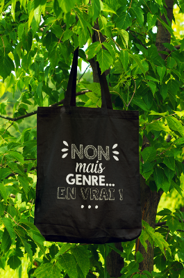 TOTEBAG NON MAIS GENRE EN VRAI