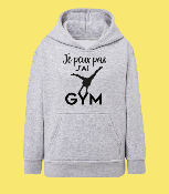 SWEAT ENFANT " JE PEUX PAS J'AI GYM" (POUTRE)