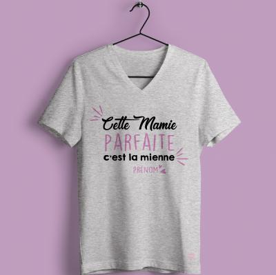 TEE-SHIRT  "CETTE MAMIE PARFAITE C'EST LA MIENNE"