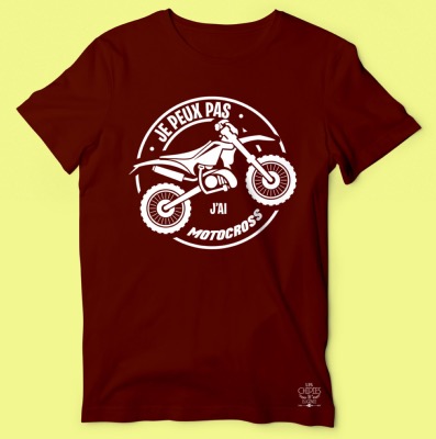 TEE-SHIRT "JE PEUX PAS J'AI MOTOCROSS"