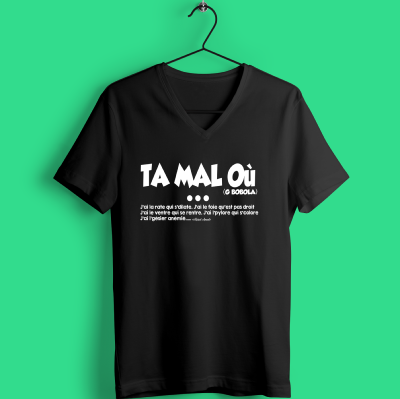 TEE-SHIRT "TA MAL OU"