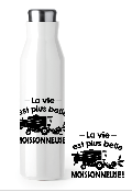 BOUTEILLE ISOTHERME "LA VIE EST PLUS BELLE EN MOISSONNEUSE"