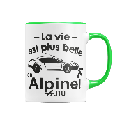 MUG "LA VIE EST PLUS BELLE EN ALPINE"