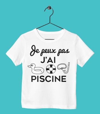 TEE SHIRT ENFANT "JE PEUX PAS J'AI PISCINE"