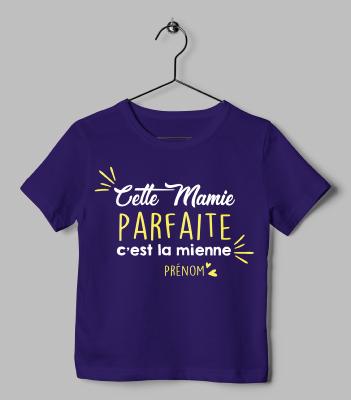 T-SHIRT "CETTE MAMIE PARFAITE C'EST LA MIENNE"