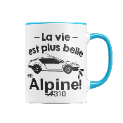 MUG "LA VIE EST PLUS BELLE EN ALPINE"