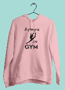 SWEAT "JE PEUX PAS J'AI GYM" (SAUT)