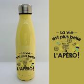 BOUTEILLE ISOTHERME "LA VIE EST PLUS BELLE À L’APÉRO"