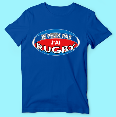 TEE-SHIRT  "JE PEUX PAS J'AI RUGBY"